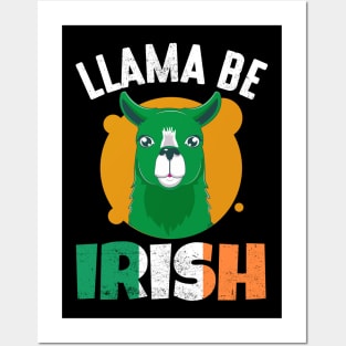 Llama Be Irish Posters and Art